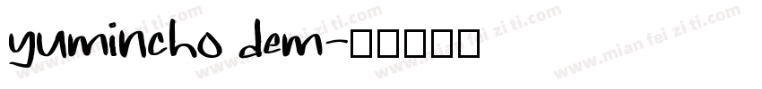 yumincho dem字体转换